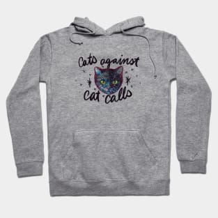 Cats Against Catcalls Hoodie